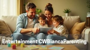 Entertainment Cwbiancaparenting